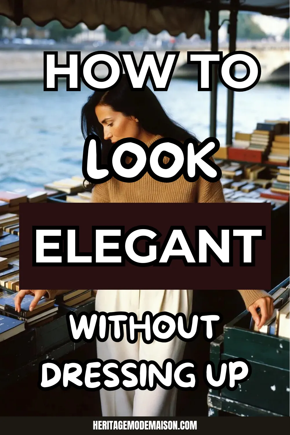 how to look elegant everyday
