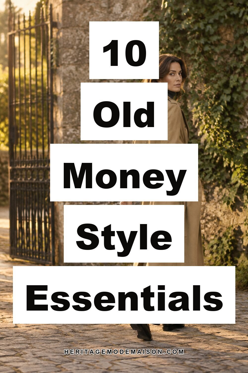 10 Old Money Style Essentials