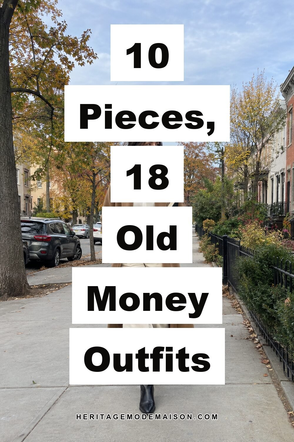 10 Pieces, 18 Old Money Outfits