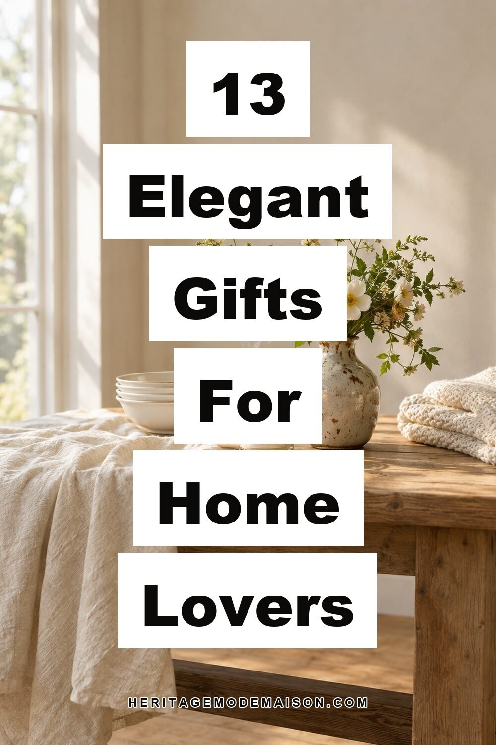 13 Elegant Gifts For Home Lovers