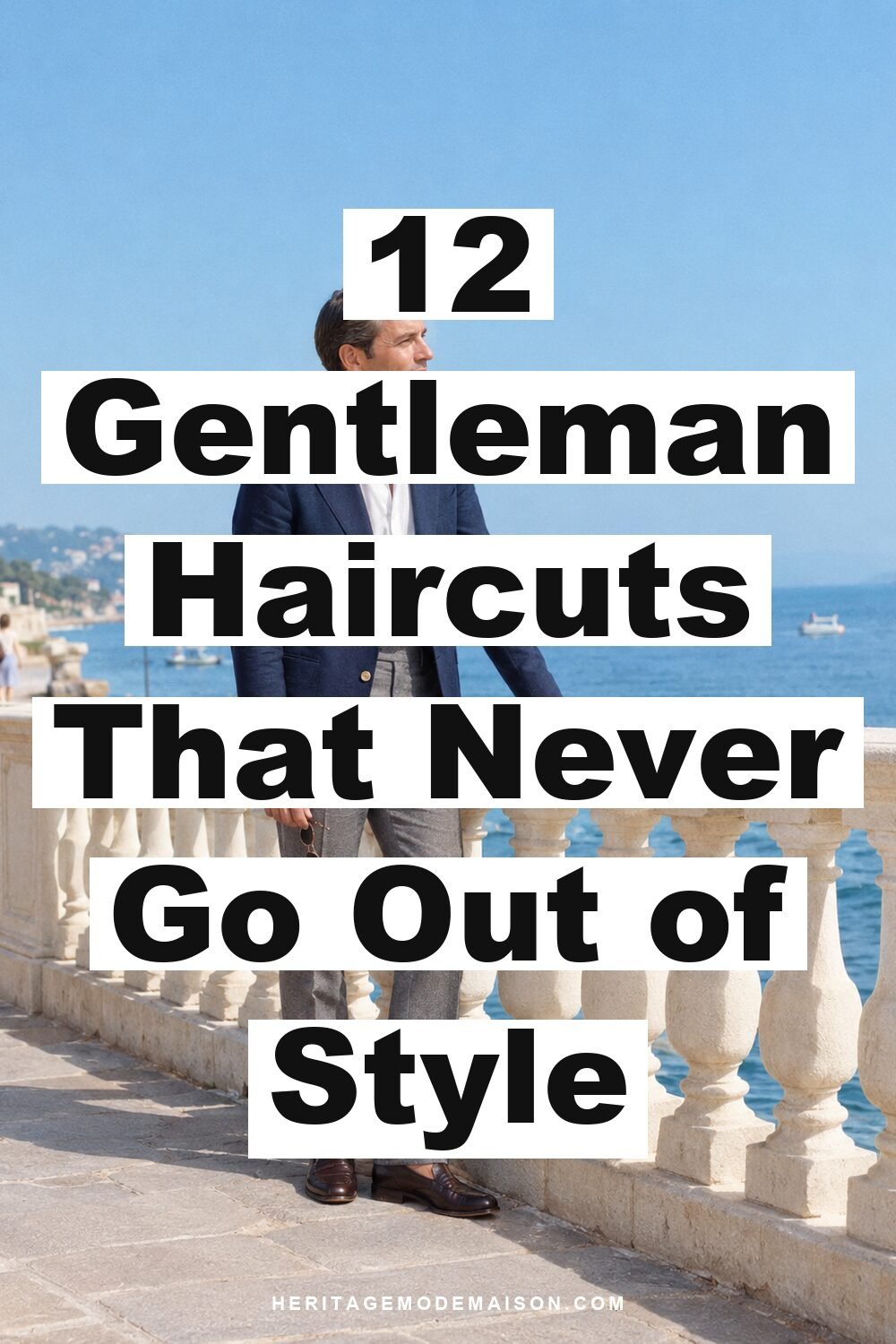 12 Gentleman Haircuts That Never Go Out of Style