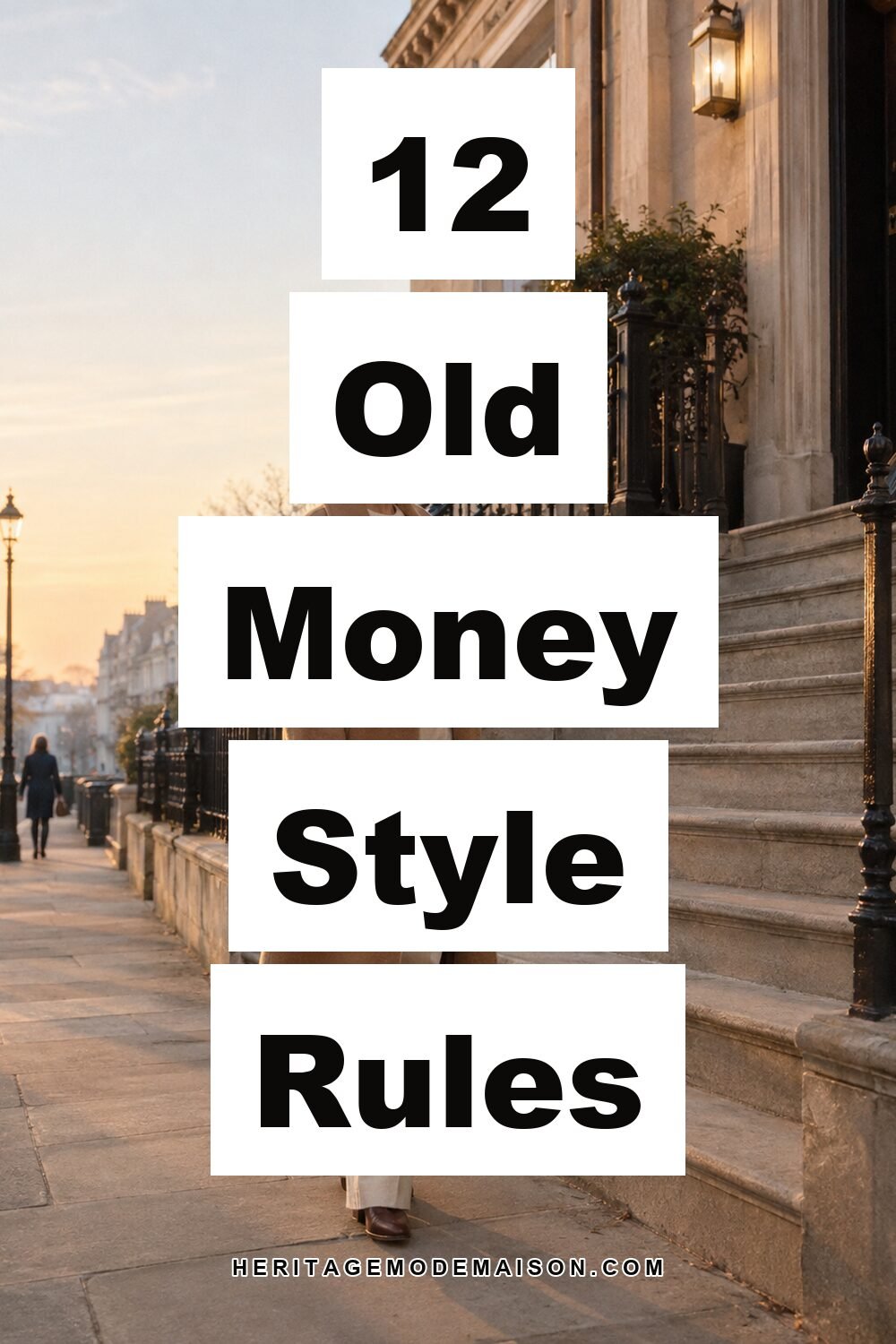 12 Old Money Style Rules