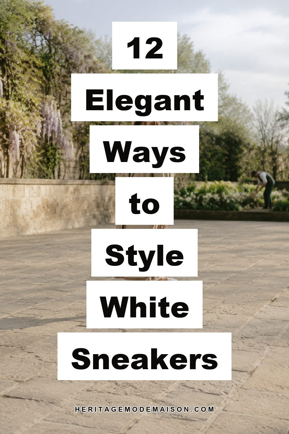 12 Elegant Ways to Style White Sneakers