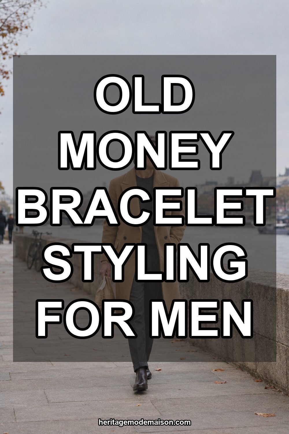 Old Money Bracelet Styling for Men