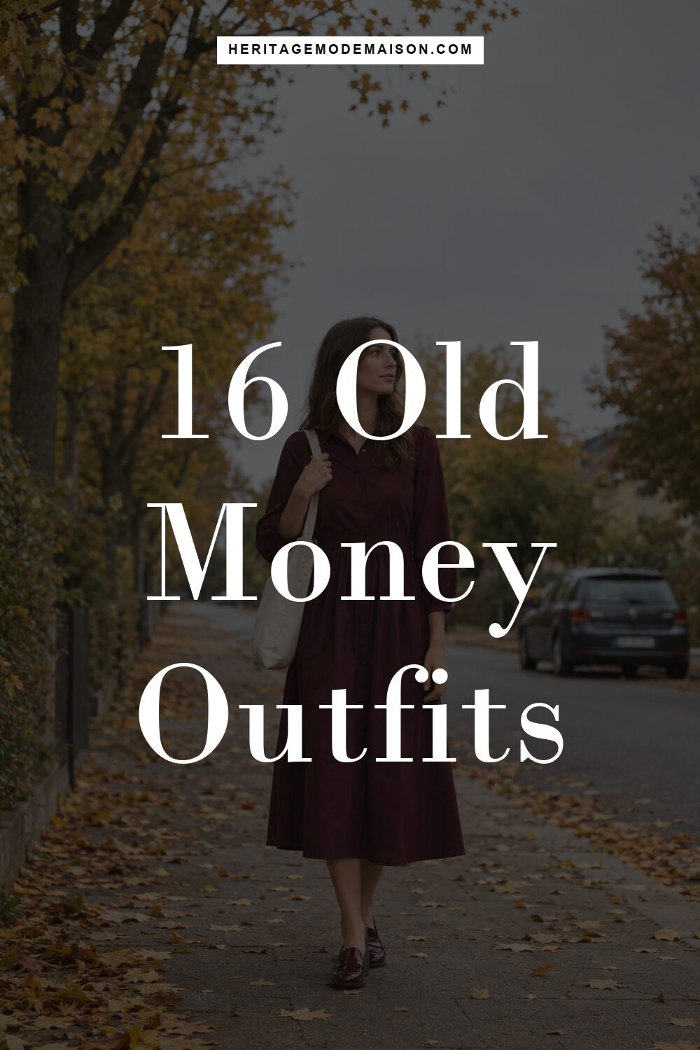 16 Old Money Outfits