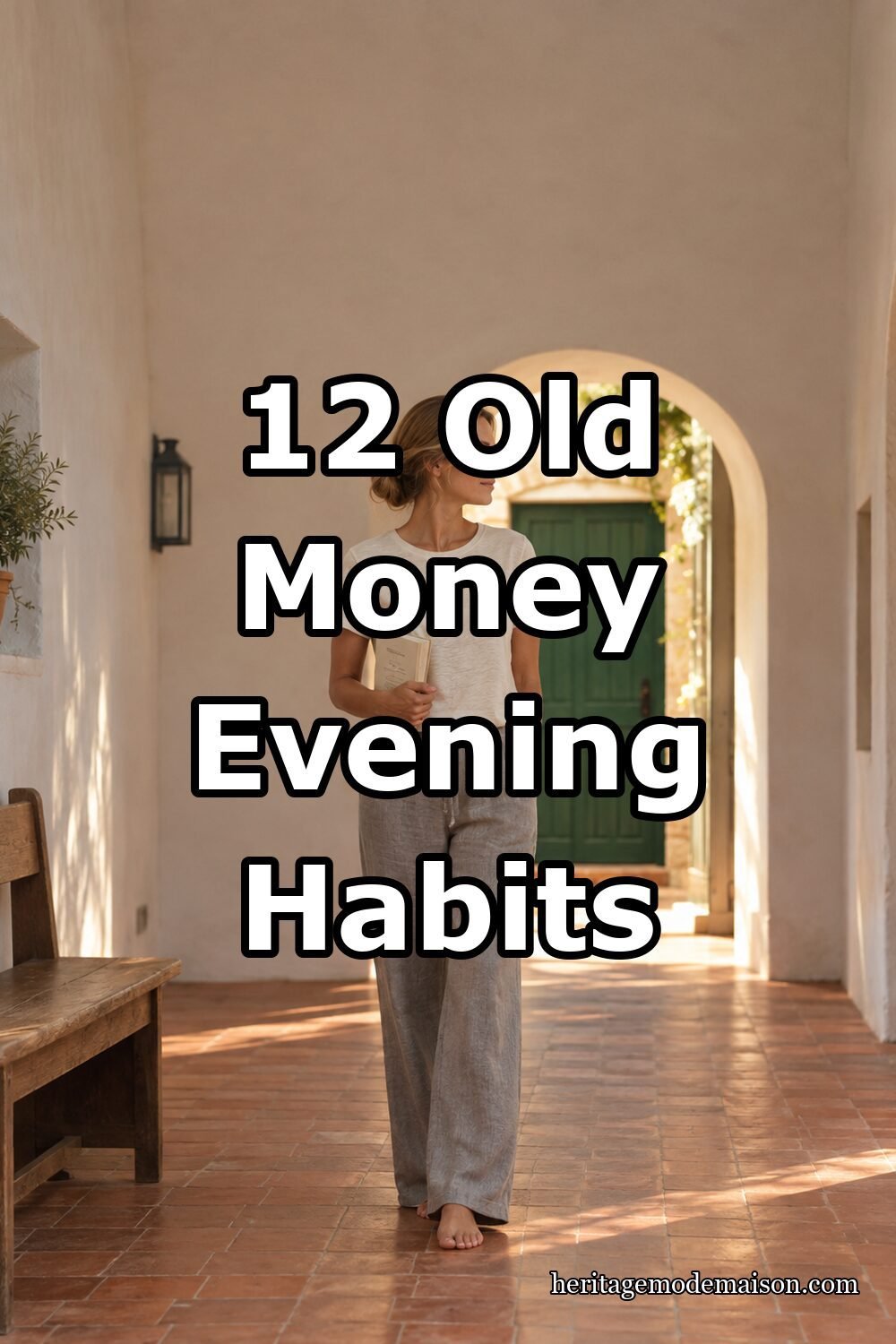 12 Old Money Evening Habits