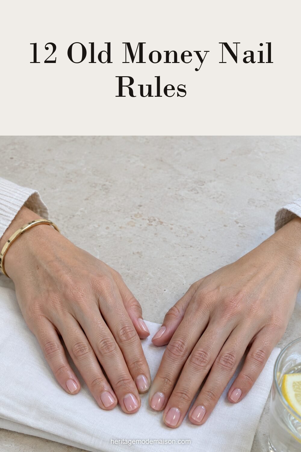 12 Old Money Nail Rules