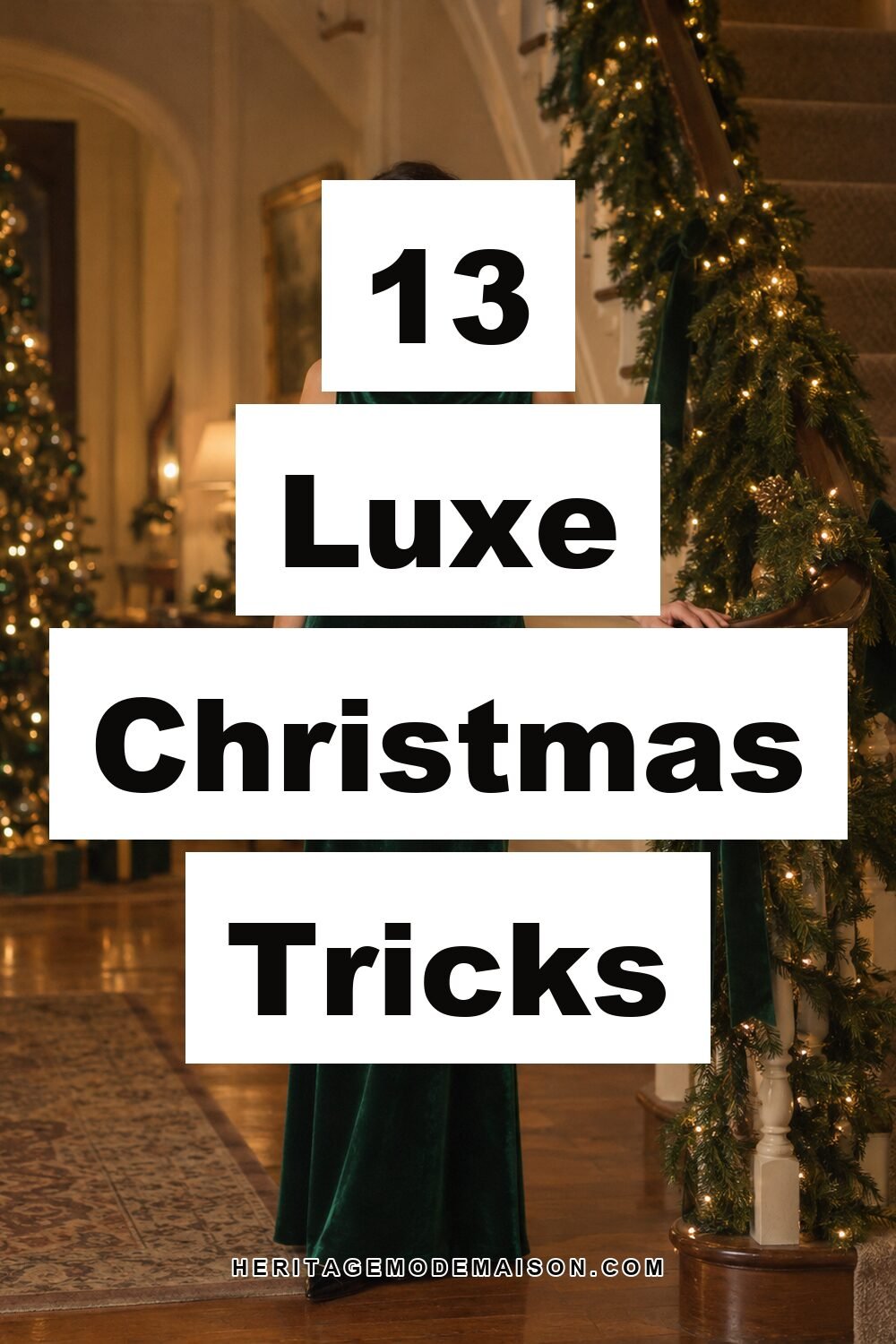 13 Luxe Christmas Tricks