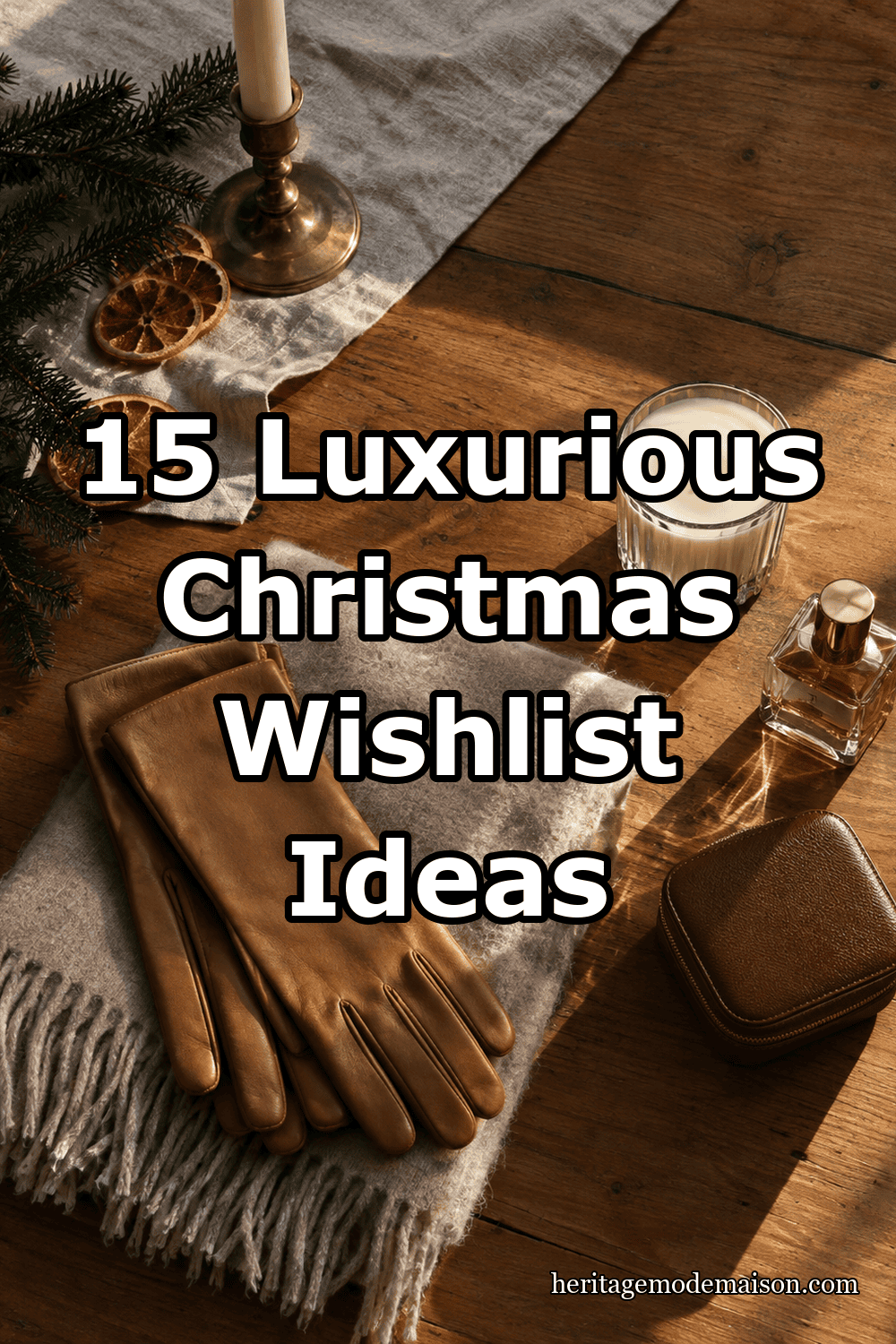 15 Luxurious Christmas Wishlist Ideas