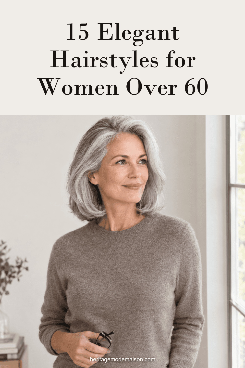Elegant Hairstyles for Women Over 60
