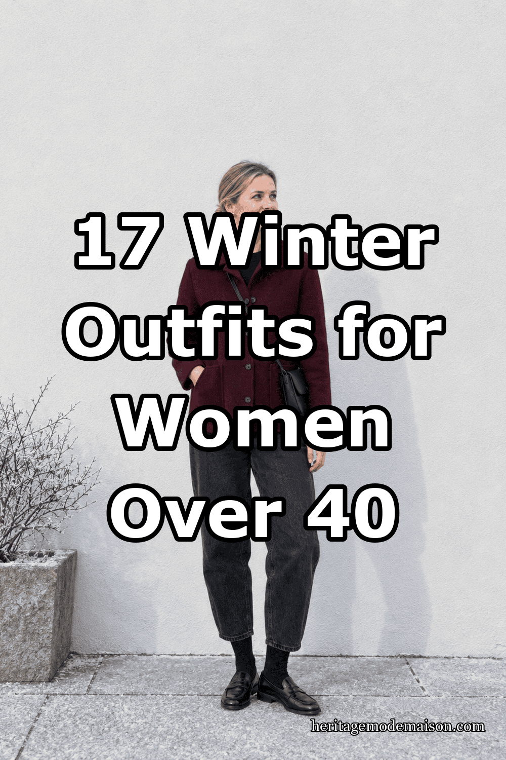 17 Winter Outfits for Women Over 40